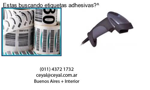 Estas buscando etiquetas adhesivas?^